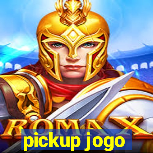 pickup jogo